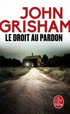 Livre Le droit au pardon - John Grisham (Livre d'occasion) - ISBN 2253195987