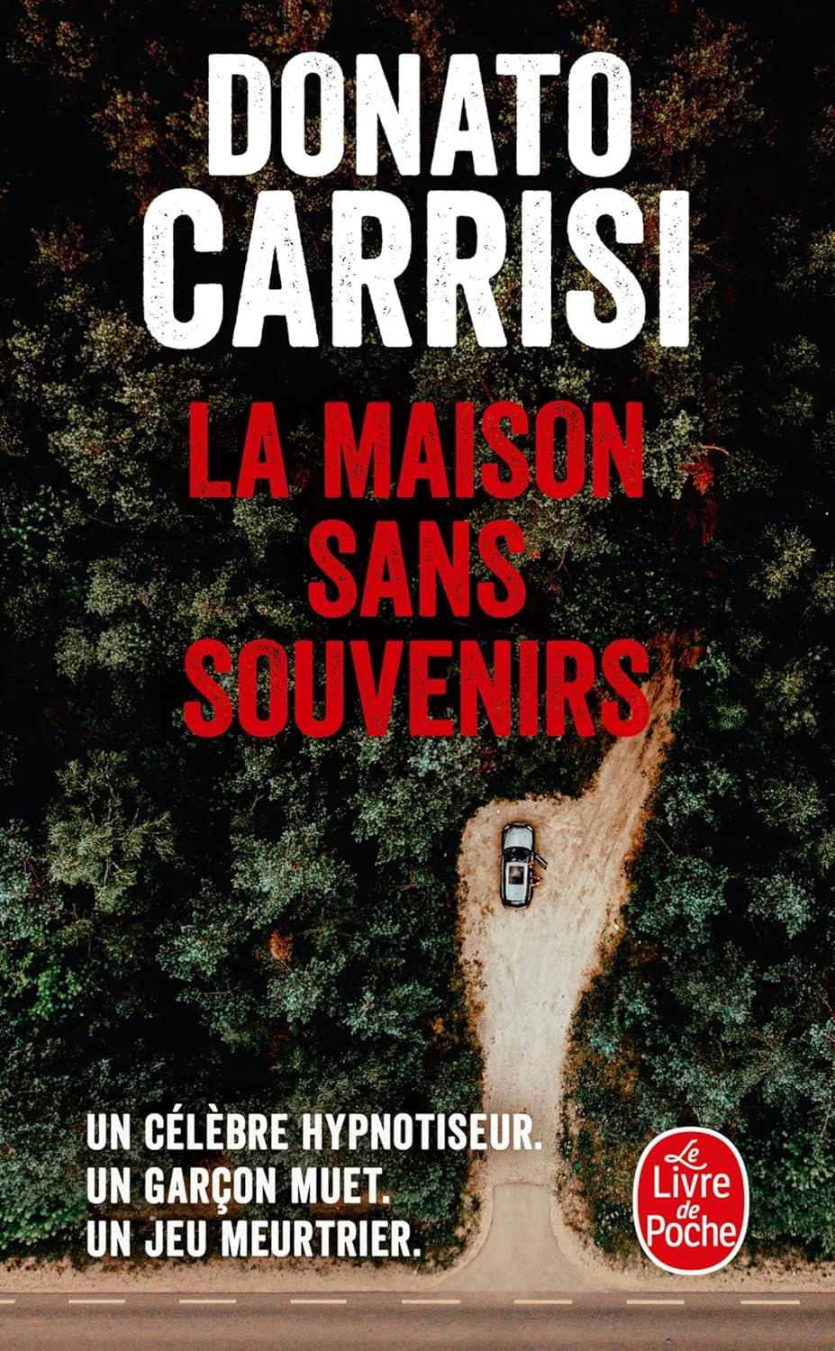 Livre La maison sans souvenirs - Donato Carrisi (Livre d'occasion)