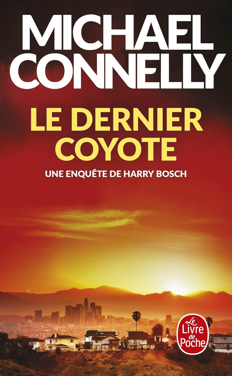 Livre ISBN 2253257966 Le dernier coyote : Une enquête de Harry Bosch (Michael Connelly)