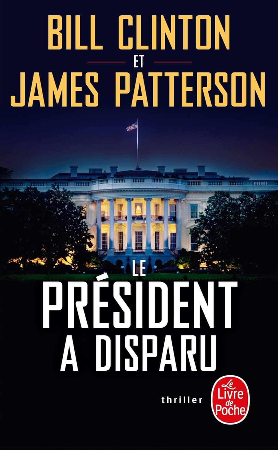 Livre Le président a disparu (James Patterson Bill Clinton) (Livre d'occasion) - ISBN 2253258423