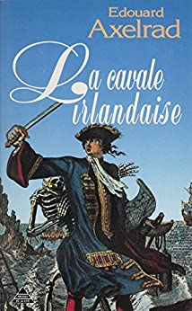 Livre La cavale irlandaise - Edouard Axelrad (Livre d'occasion) - ISBN 2258031443