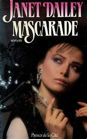 Livre Mascarade - Janet Dailey (Livre d'occasion) - ISBN 2258032792