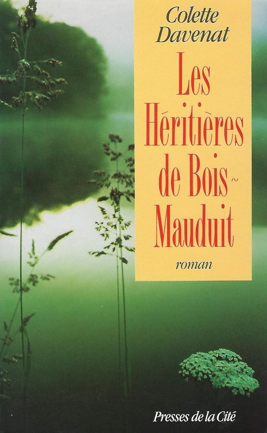 Livre Les héritières de Bois Mauduit - Colette Davenat (Livre d'occasion) - ISBN 2258033748