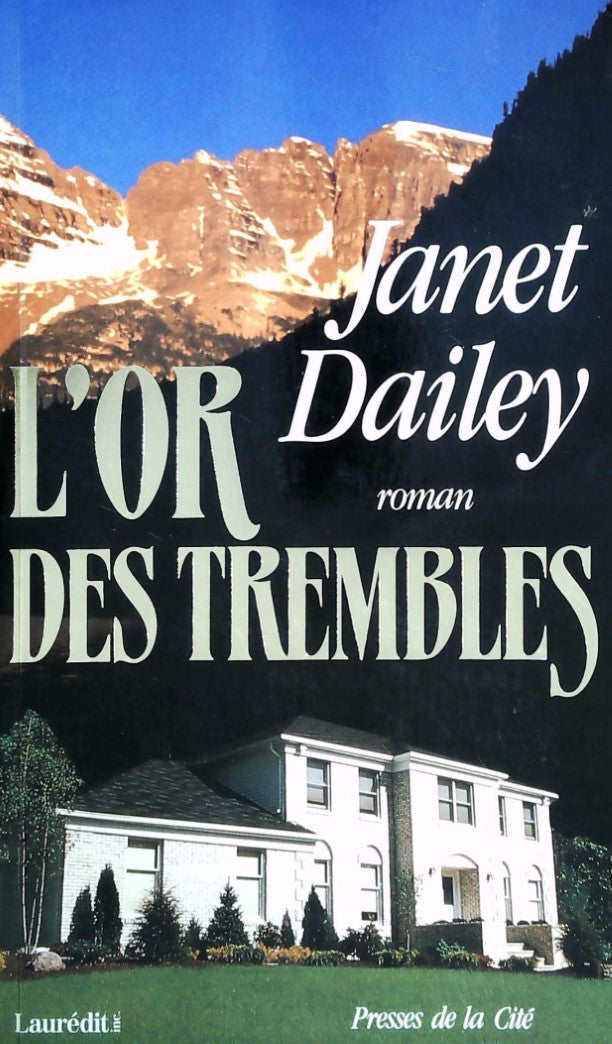 Livre L'or des trembles - Janet Dailey (Livre d'occasion) - ISBN 2258034485