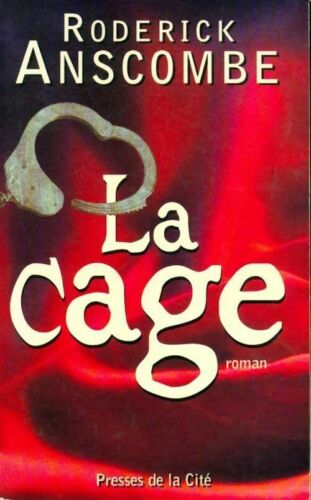 Livre La cage - Roderick Anscombe (Livre d'occasion) - ISBN 2258044936