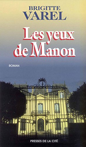 Livre Les yeux de Manon - Brigitte Varel (Livre d'occasion) - ISBN 2258045339