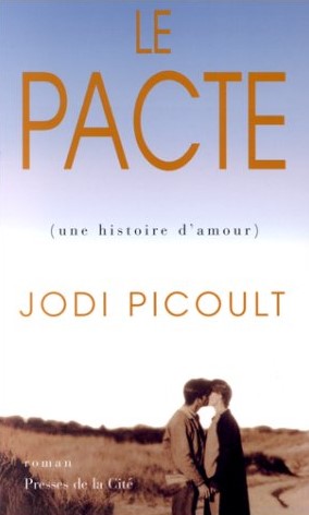 Le pacte (Une histoire d'amour) - Jodi Picoult