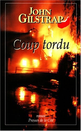 Livre Coup tordu - John Gilstrap (Livre d'occasion) - ISBN 2258050812