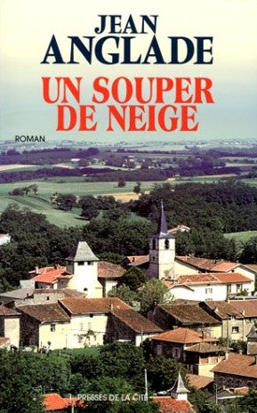 Livre Un souper de neige - Jean Anglade (Livre d'occasion) - ISBN 2258052718