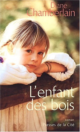 L'enfant des bois - Diane Chamberlain