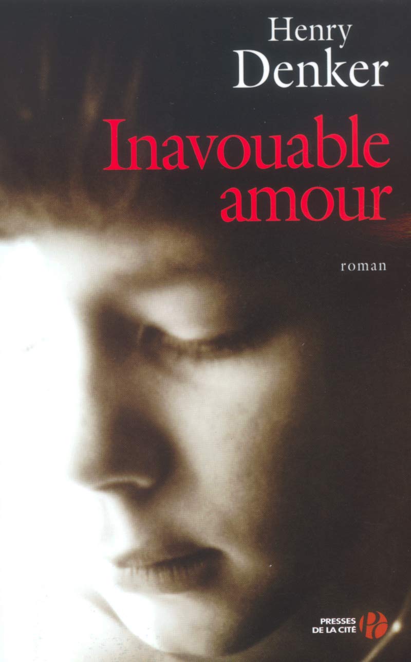 Inavouable amour - Henry Denker