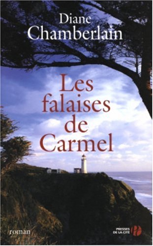 Les falaises de Carmel - Diane Chamberlain