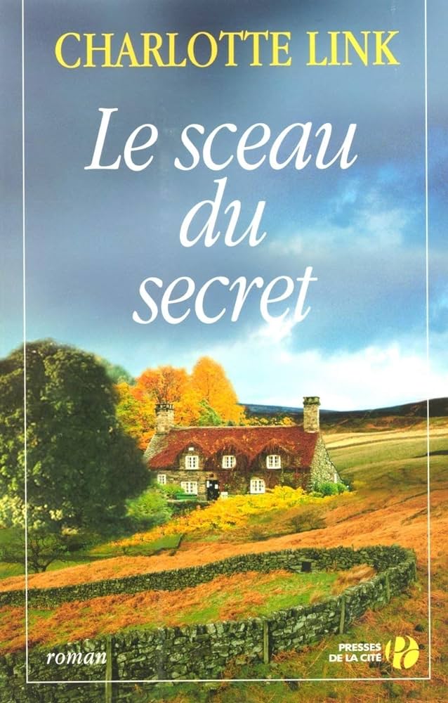 Livre Le sceau du secret - Charlotte Link (Livre d'occasion) - ISBN 2258064953