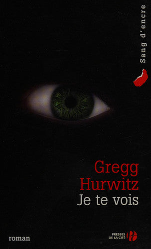 Livre Sang d'encre : Je te vois (Gregg Hurwitz) (Livre d'occasion) - ISBN 2258073952