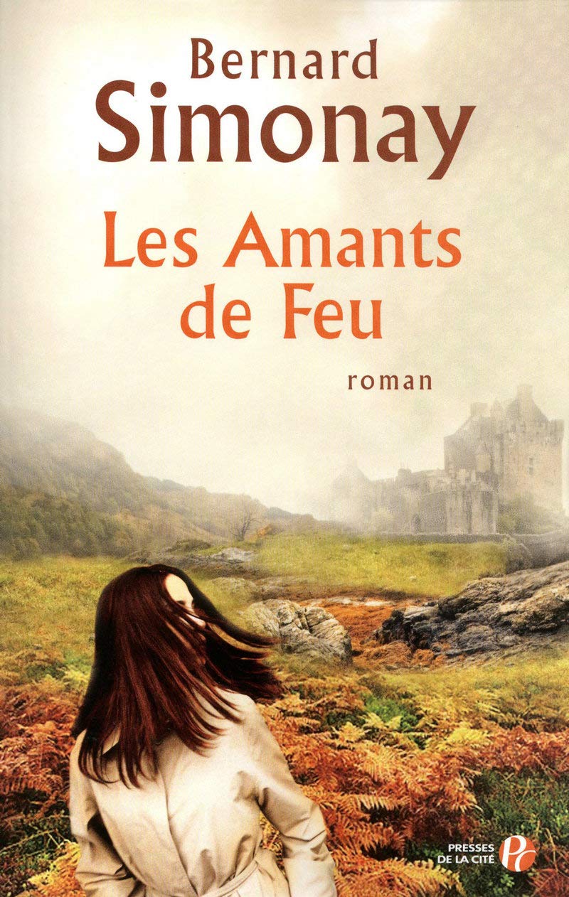 Les amants de feu - Bernard Simonay