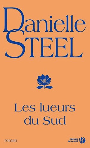 Livre Les lueurs du sud (Danielle Steel) (Livre d'occasion) - ISBN 2258082285