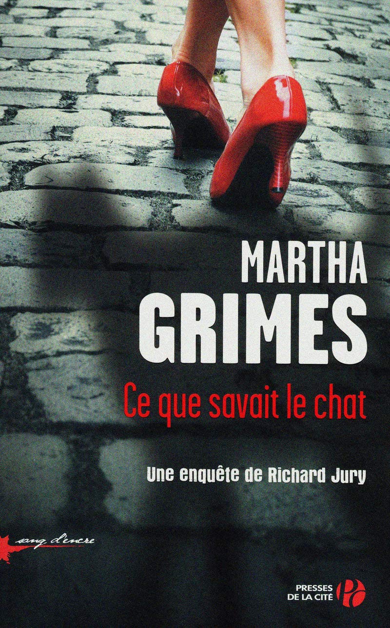 Sang d'encre : Ce que savait le chat : Un enquête de Richard Jury - Martha Grimes