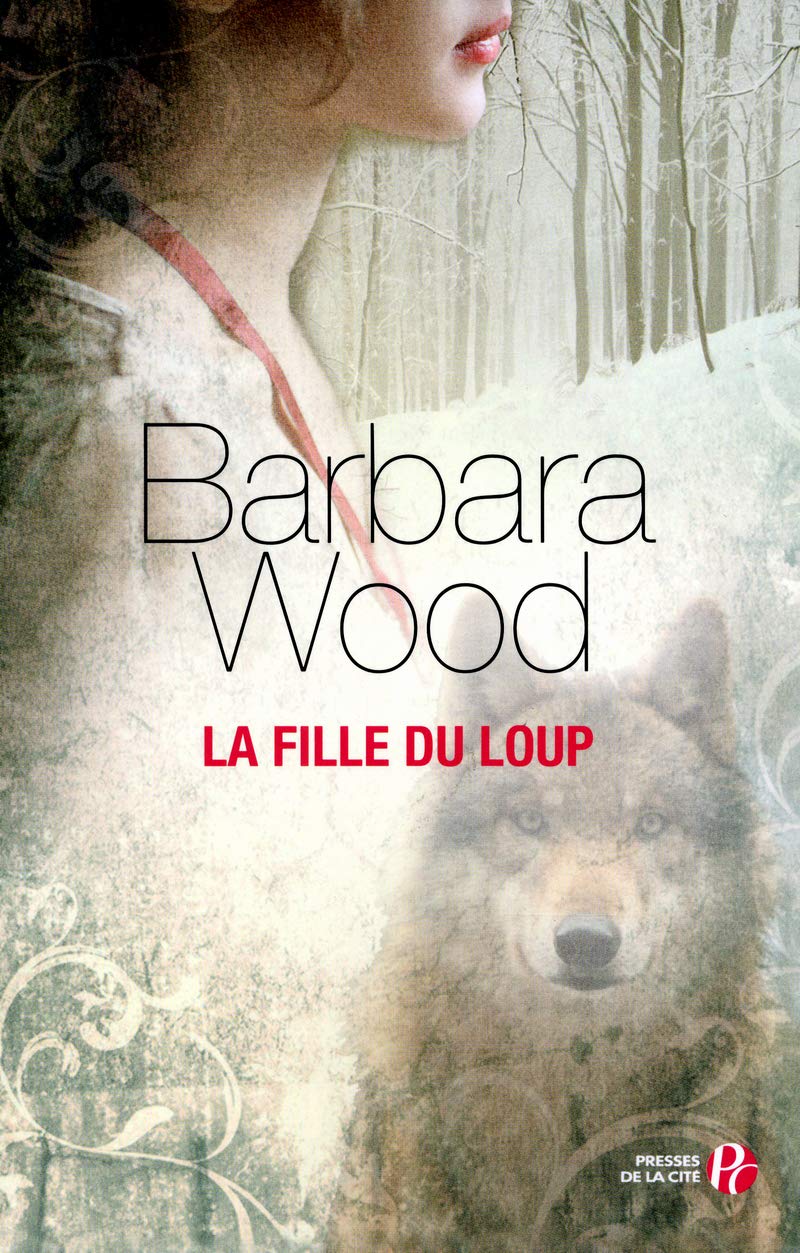 La fille du loup - Barbara Wood