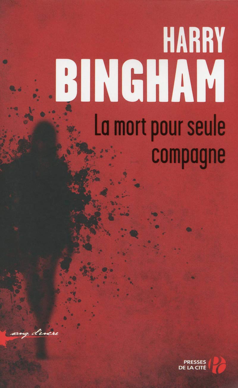 Sang d'encre : La mort pour seule compagne - Harry Bingham