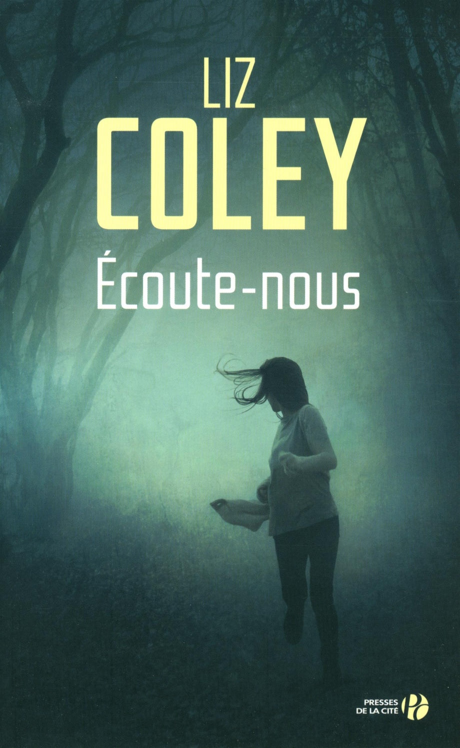 Écoute-nous - Liz Coley