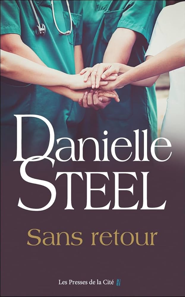 Livre Sans retour - Danielle Steel (Livre d'occasion) - ISBN 2258191777