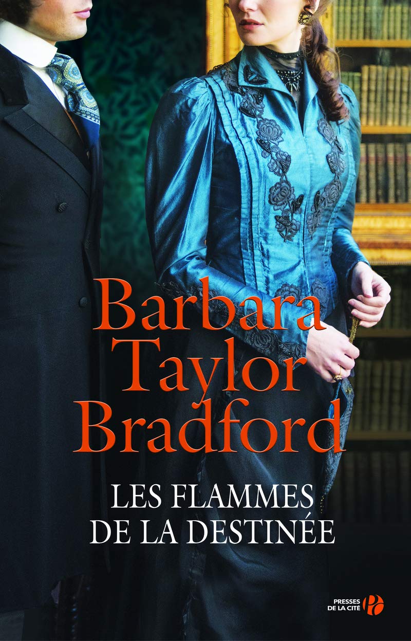 La maison des Falconer # 2 : Les flammes de la destinée - Barbara Taylor Bradford