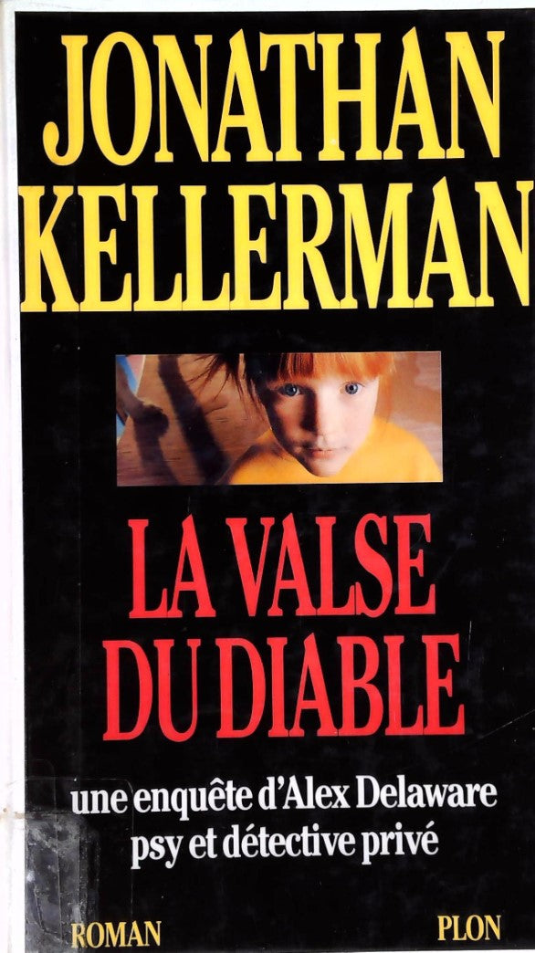 Livre ISBN 2259182720 La valse du diable : Une enquête d'Alex Delaware psy et détective privé (Jonathan Kellerman)