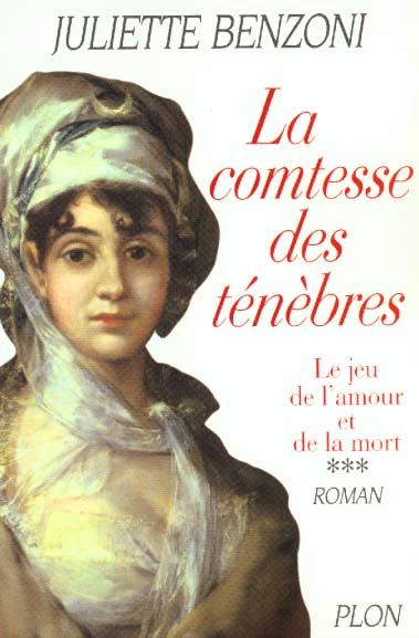 La comtesse des ténèbres # 3 : Le jeu de l'amour et de la mort - Juliette Benzoni