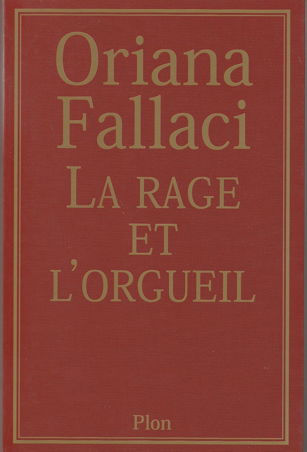 Livre La rage et l'orgueil - Oriana Fallaci (Livre d'occasion) - ISBN 2259197124
