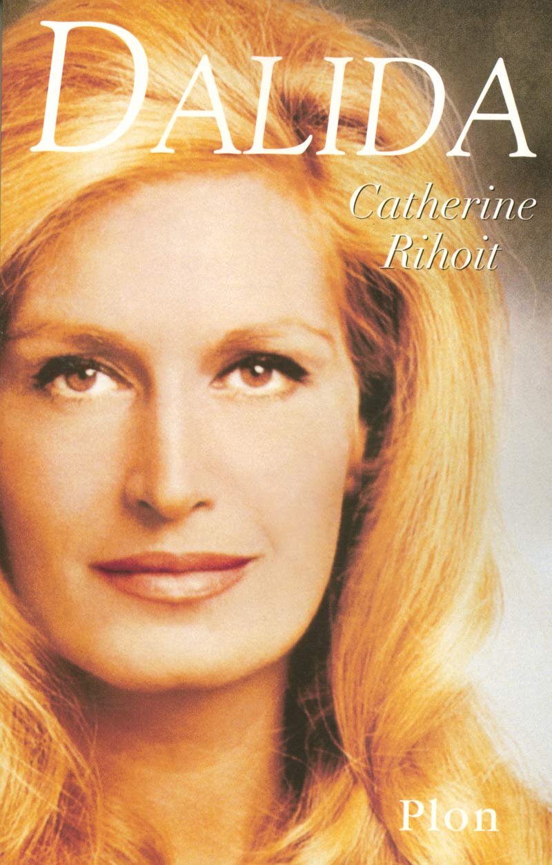 Livre Dalida - Catherine Rihoit (Livre d'occasion) - ISBN 2259201806