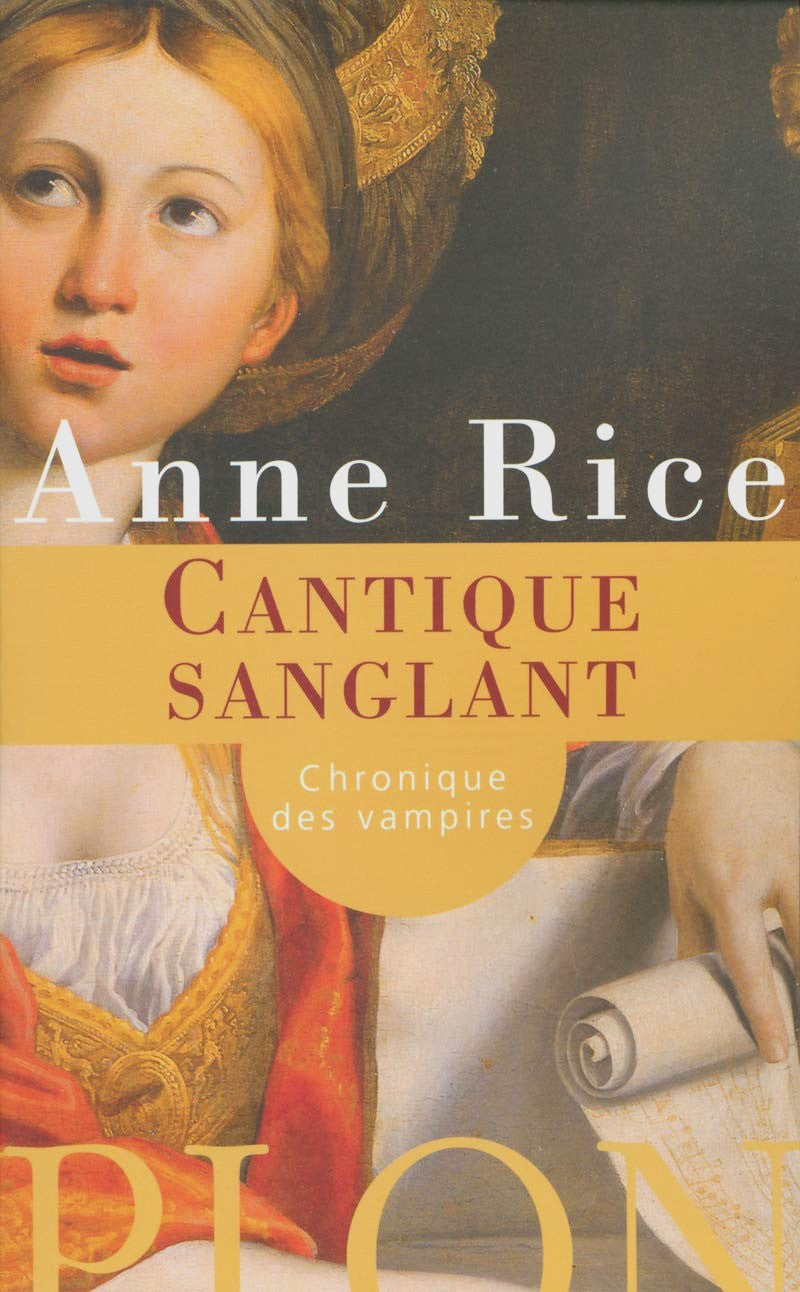 Chronique des vampires # 10 : Cantique sanglant - Anne Rice