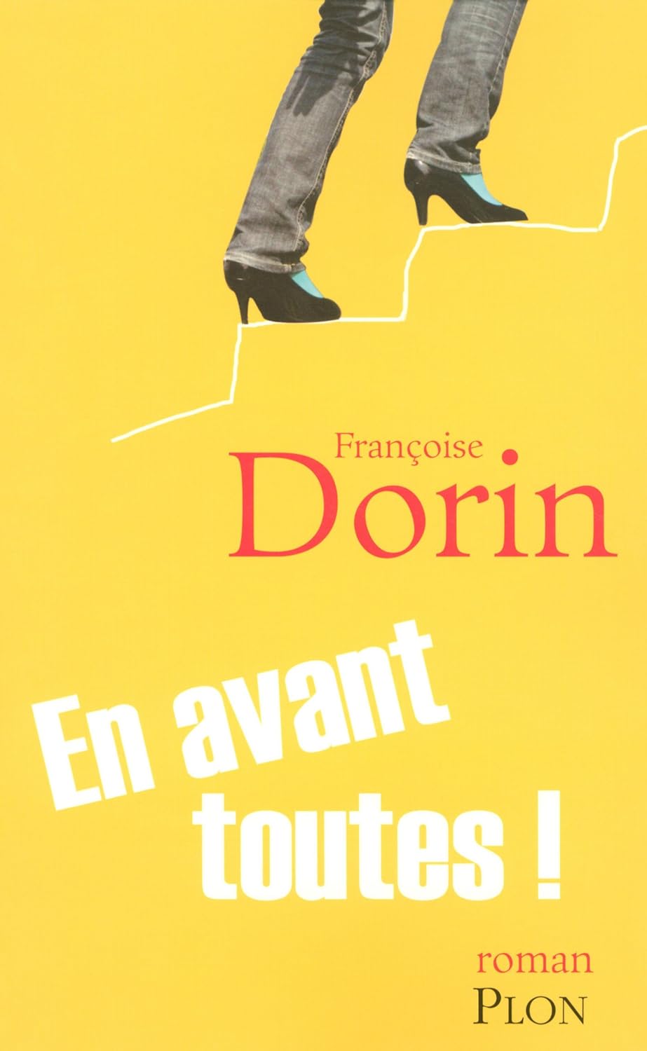 Livre En avant toutes - Françoise Dorin (Livre d'occasion) - ISBN 2259205623