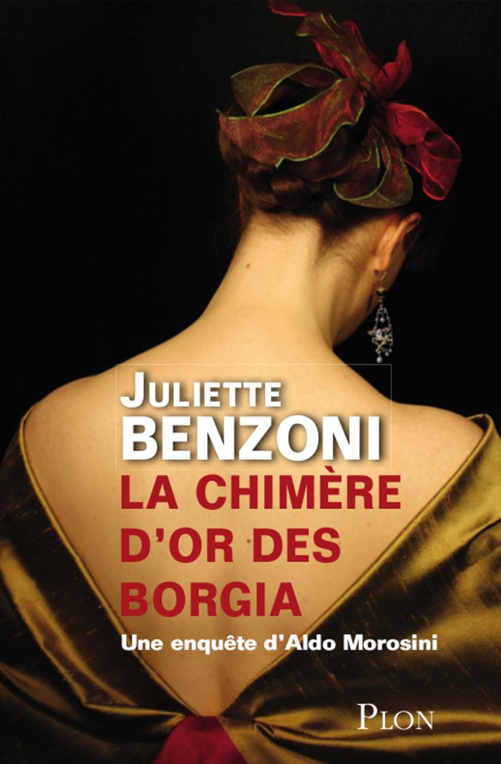 Livre La chimère d'or des Borgia - Juliette Benzoni (Livre d'occasion)