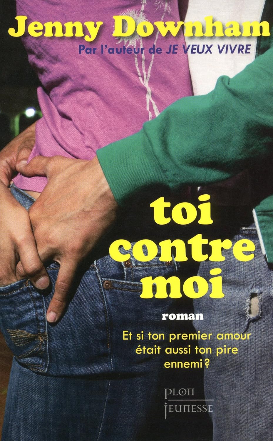 Livre Toi contre moi - Jenny Downham (Livre d'occasion) - ISBN 2259214576