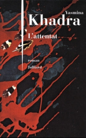 Livre L'attentat - Yasmina Khadra (Livre d'occasion) - ISBN 2260016936