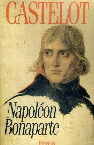Livre Napoléon Bonaparte - Castelot (Livre d'occasion)