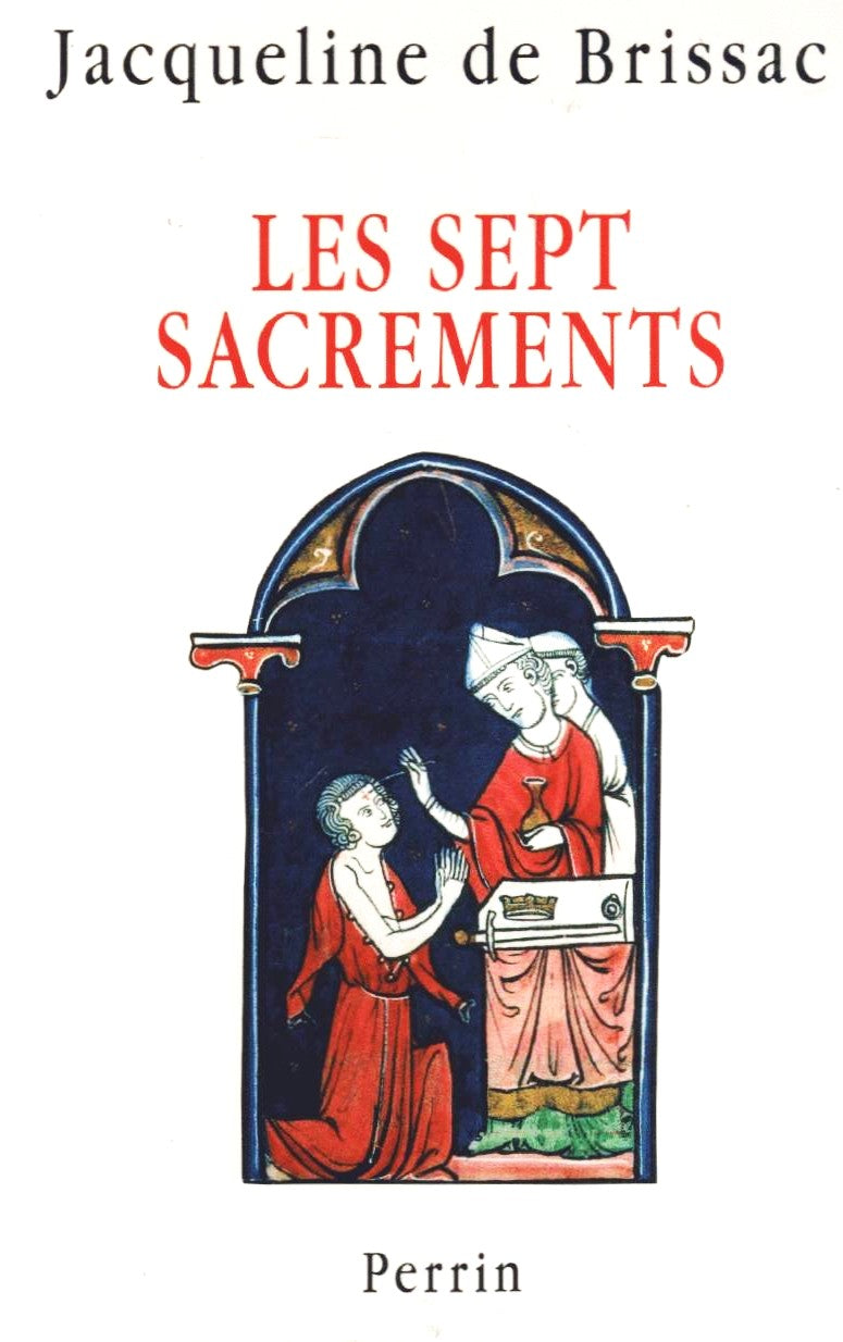 Livre Les sept sacrements - Jacqueline De Brissac (Livre d'occasion) - ISBN 2262016038