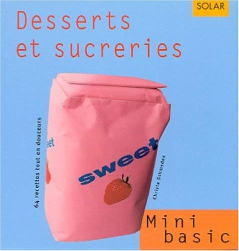 Livre Dessets et sucreries : 64 recettes tout en douceur - Christa Schmedes (Livre d'occasion)