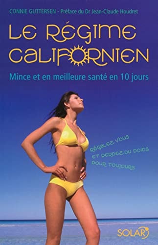Livre Le régime californien mince et en meilleure santé en 10 jours (Connie Guttersen) (Livre...