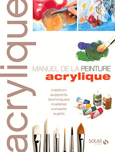Livre Le manuel de la peinture acrylique - Collectif (Livre d'occasion) - ISBN 2263047646