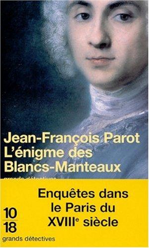 Livre L'énigme des blancs-manteaux (Jean-François Parot) (Livre d'occasion) - ISBN 2264031778