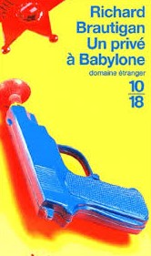 Livre Un privé à Babylone (Richard Brautigan) (Livre d'occasion) - ISBN 2264038535