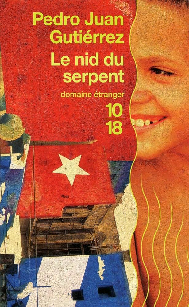 Livre Le nid du serpent - Pedro Juan Gutierrez (Livre d'occasion) - ISBN 2264052643