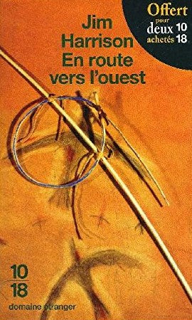 Livre En route vers l'ouest - Jim Harrison (Livre d'occasion) - ISBN 2264055375