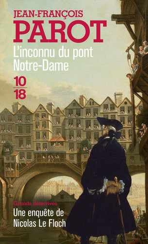 Livre Une enquête de Nicolas Le Floch : L'inconnu du pont Notre-Dame (Jean-François Parot)...