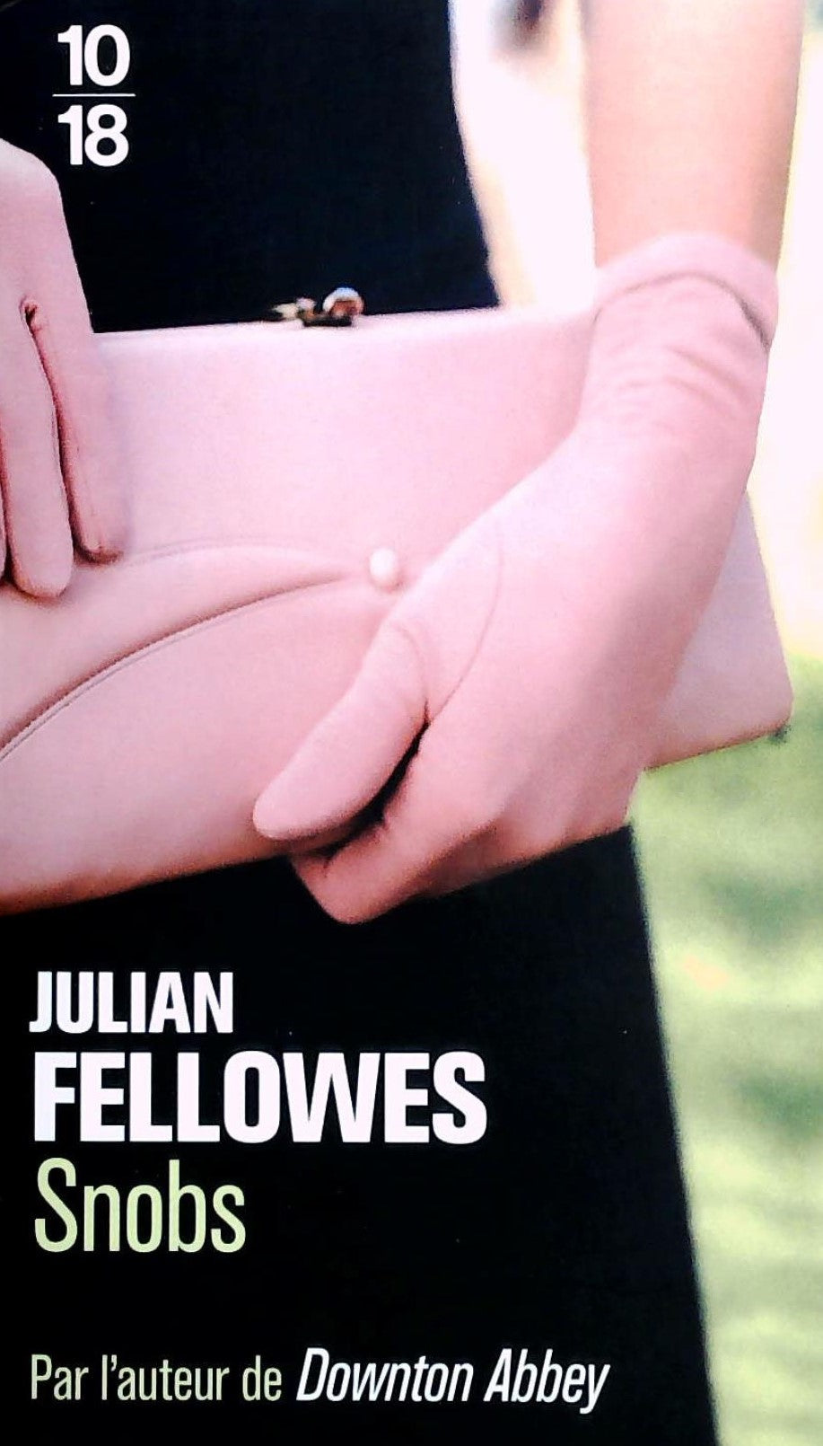 Livre Snobs - Julian Fellowes (Livre neuf) - ISBN 2264071400