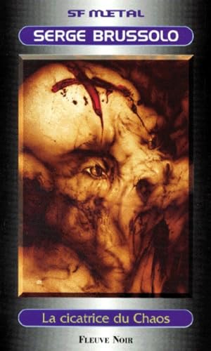 Livre La cicatrice du chaos - Serge Brussolo (Livre d'occasion) - ISBN 2265049859