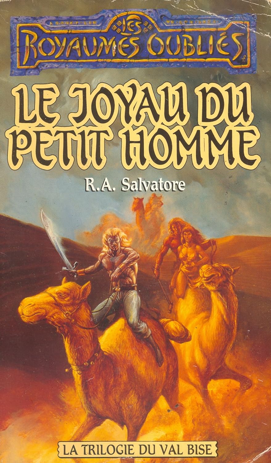 Les royaumes oubliés : La trilogie du Val Bise # 3 : Le joyau du petit homme - R. A. Salvatore