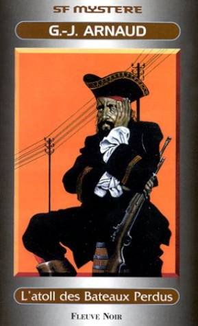 Livre L'atoll des bateaux perdus - G.-J. Arnaud (Livre d'occasion) - ISBN 2265057428