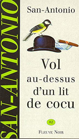 Livre San-Antonio # 82 : Vol au-dessus d'un lit de cocu (San-Antonio) (Livre d'occasion) - ISBN...